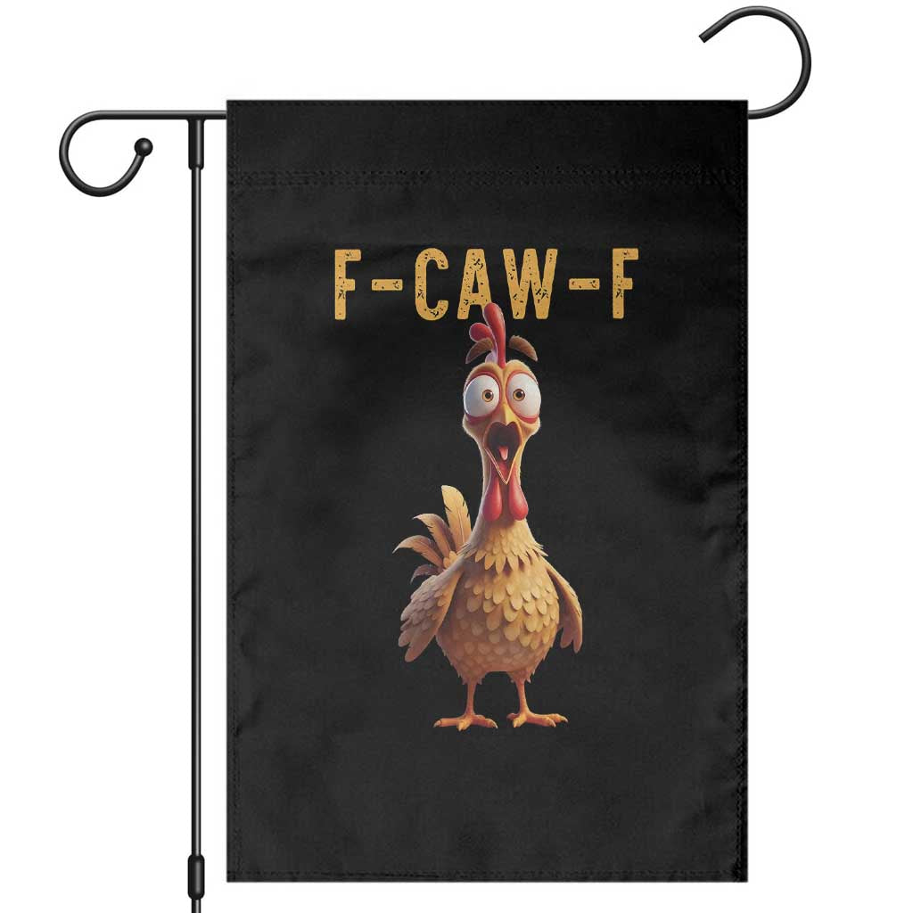 F Caw F Classic Chicken Scream Garden Flag Poultry Joke Farm Life Humor TS02 Black Print Your Wear