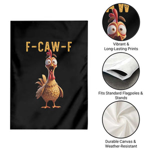F Caw F Classic Chicken Scream Garden Flag Poultry Joke Farm Life Humor TS02 Print Your Wear