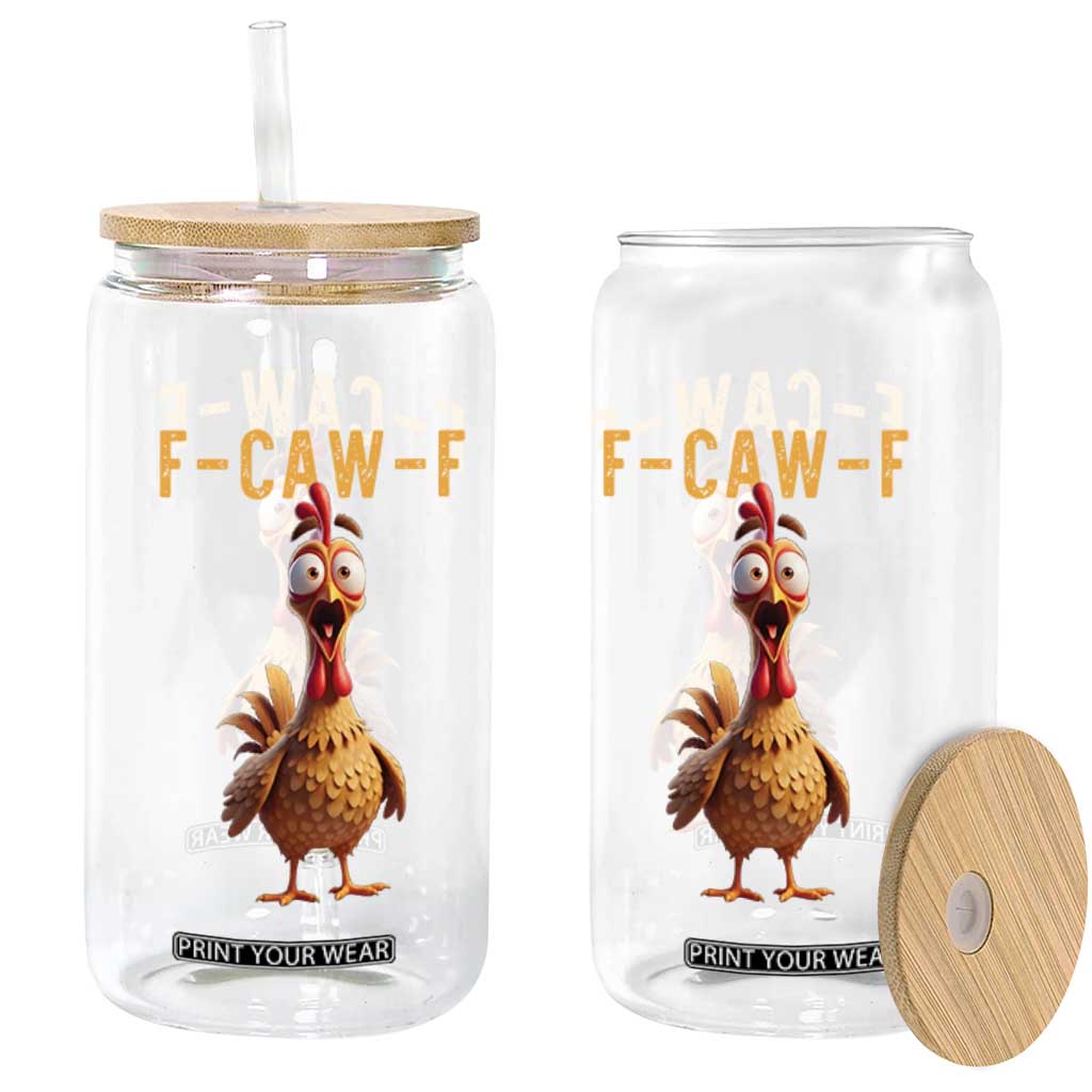 F Caw F Classic Chicken Scream Glass Can Poultry Joke Farm Life Humor TS02 Print Your Wear