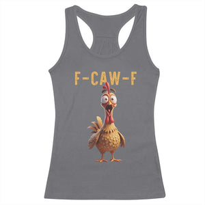 F Caw F Classic Chicken Scream Racerback Tank Top Poultry Joke Farm Life Humor TS02 Charcoal Print Your Wear