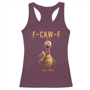 F Caw F Classic Chicken Scream Racerback Tank Top Poultry Joke Farm Life Humor TS02 Maroon Print Your Wear