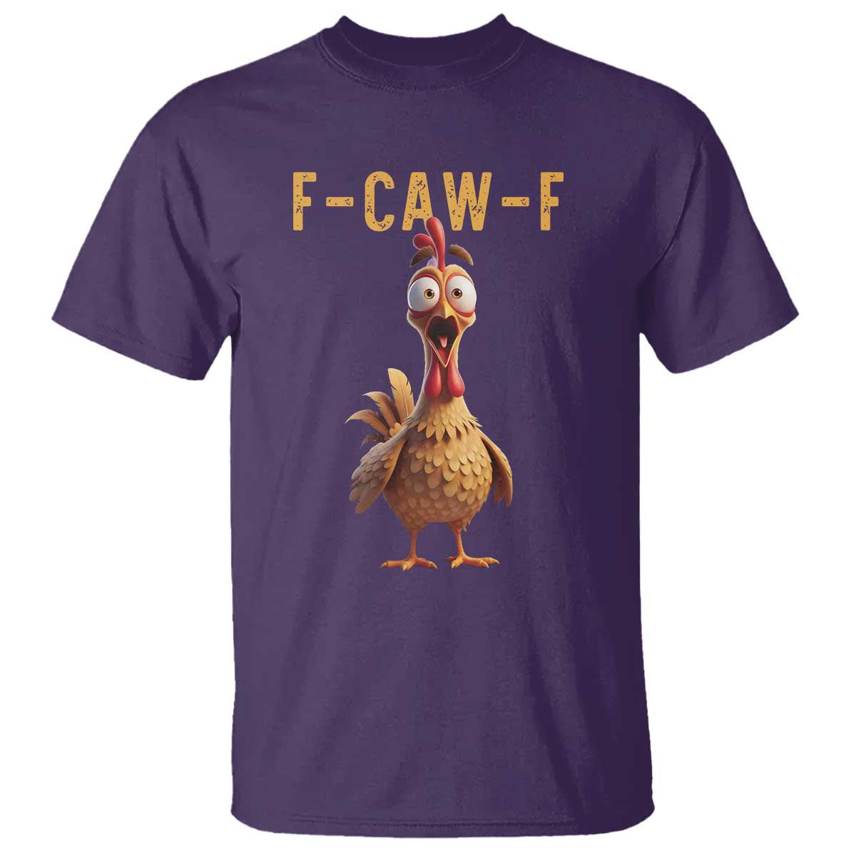F Caw F Classic Chicken Scream T Shirt - Poultry Joke Farm Life Humor Tee TS02 Purple Print Your Wear
