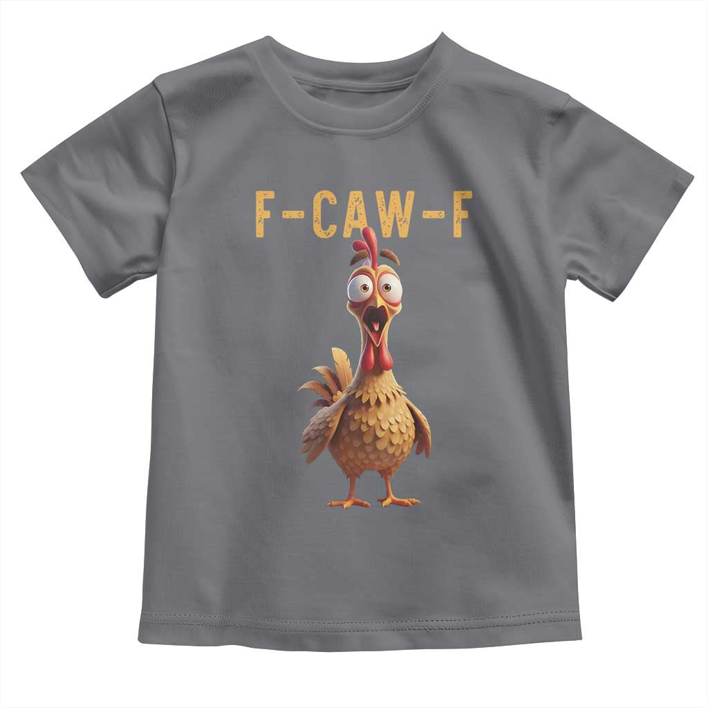 F Caw F Classic Chicken Scream Toddler T Shirt Poultry Joke Farm Life Humor TS02 Charcoal Print Your Wear