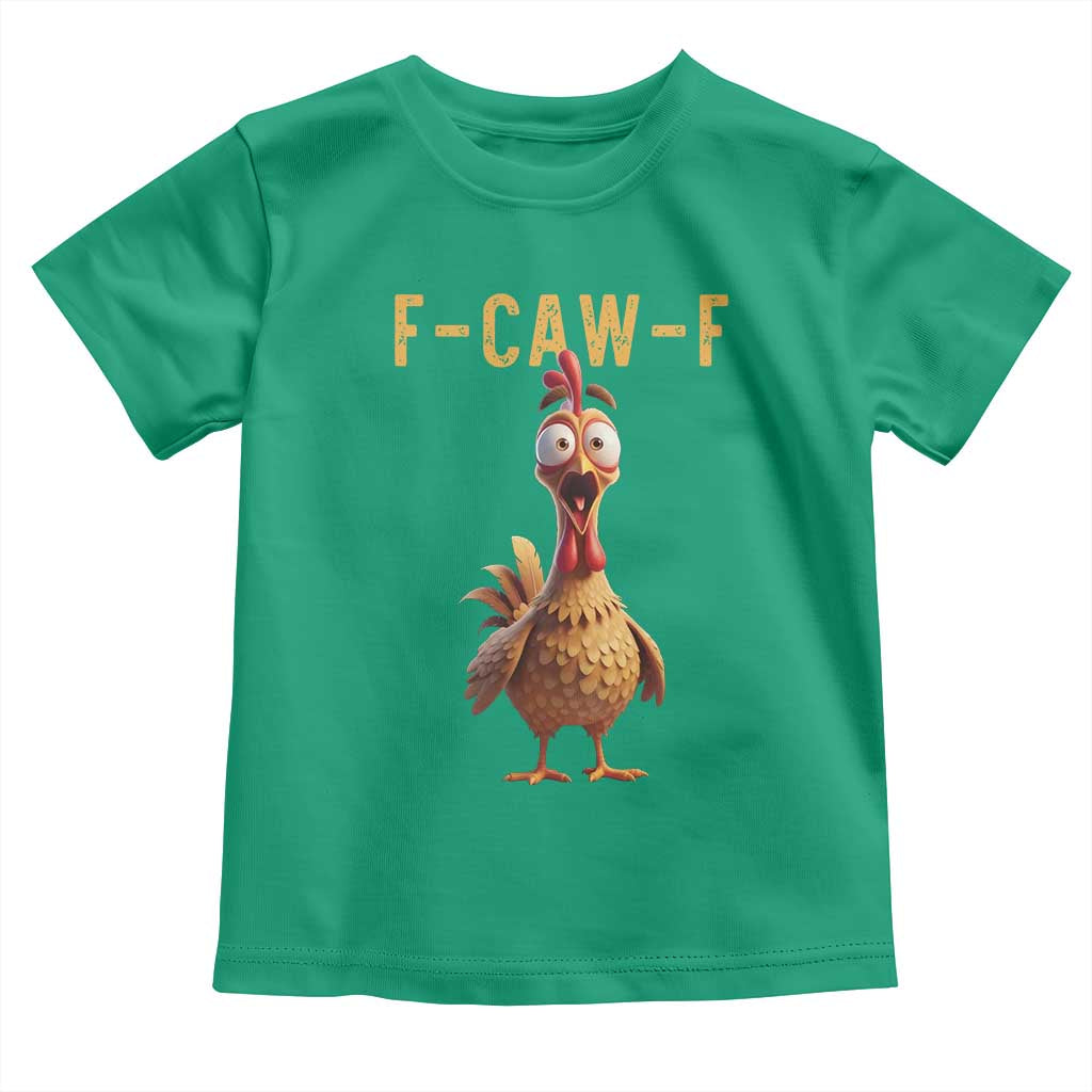 F Caw F Classic Chicken Scream Toddler T Shirt Poultry Joke Farm Life Humor TS02 Irish Green Print Your Wear