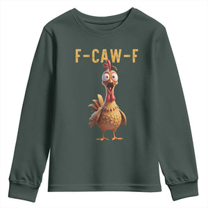 F Caw F Classic Chicken Scream Youth Sweatshirt Poultry Joke Farm Life Humor TS02 Dark Forest Green Print Your Wear