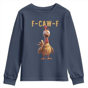 F Caw F Classic Chicken Scream Youth Sweatshirt Poultry Joke Farm Life Humor TS02 Navy Print Your Wear