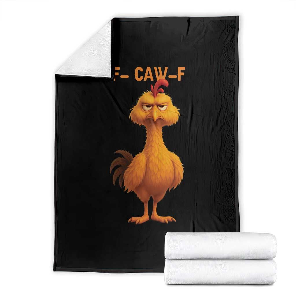 Funny F Caw F Fed Up Chicken Meme Throw Blanket Sarcastic Bird Humor Mood Swing TS02 Black Print Your Wear