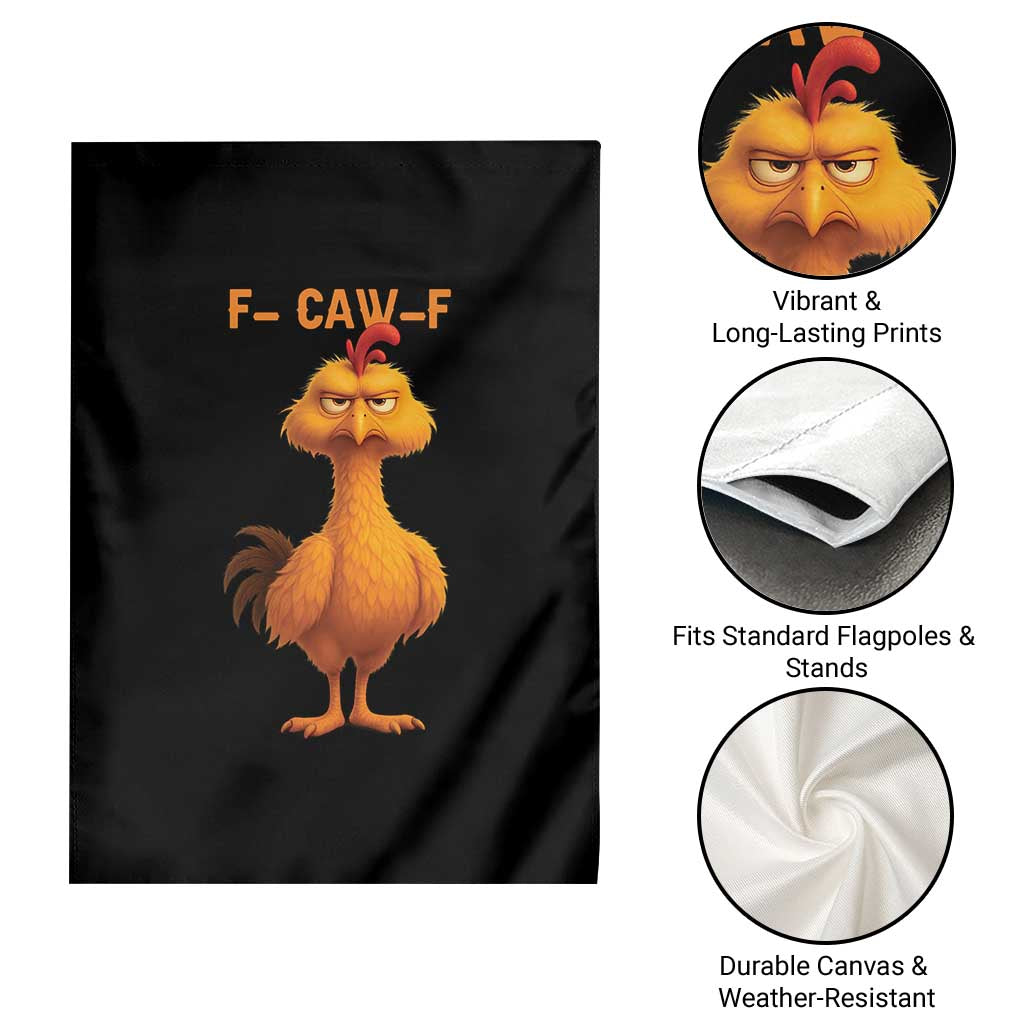 Funny F Caw F Fed Up Chicken Meme Garden Flag Sarcastic Bird Humor Mood Swing TS02 Print Your Wear