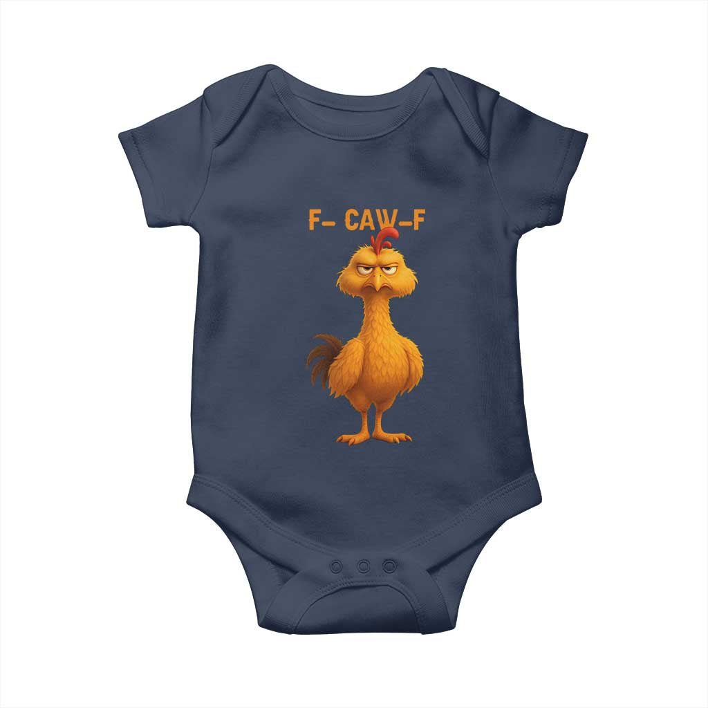 Funny F Caw F Fed Up Chicken Meme Baby Onesie Sarcastic Bird Humor Mood Swing TS02 Navy Print Your Wear
