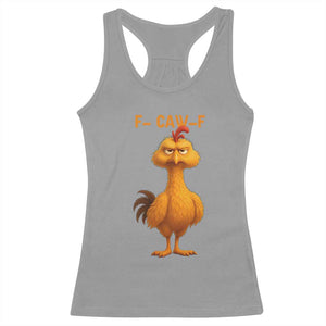 Funny F Caw F Fed Up Chicken Meme Racerback Tank Top Sarcastic Bird Humor Mood Swing TS02 Sport Gray Print Your Wear