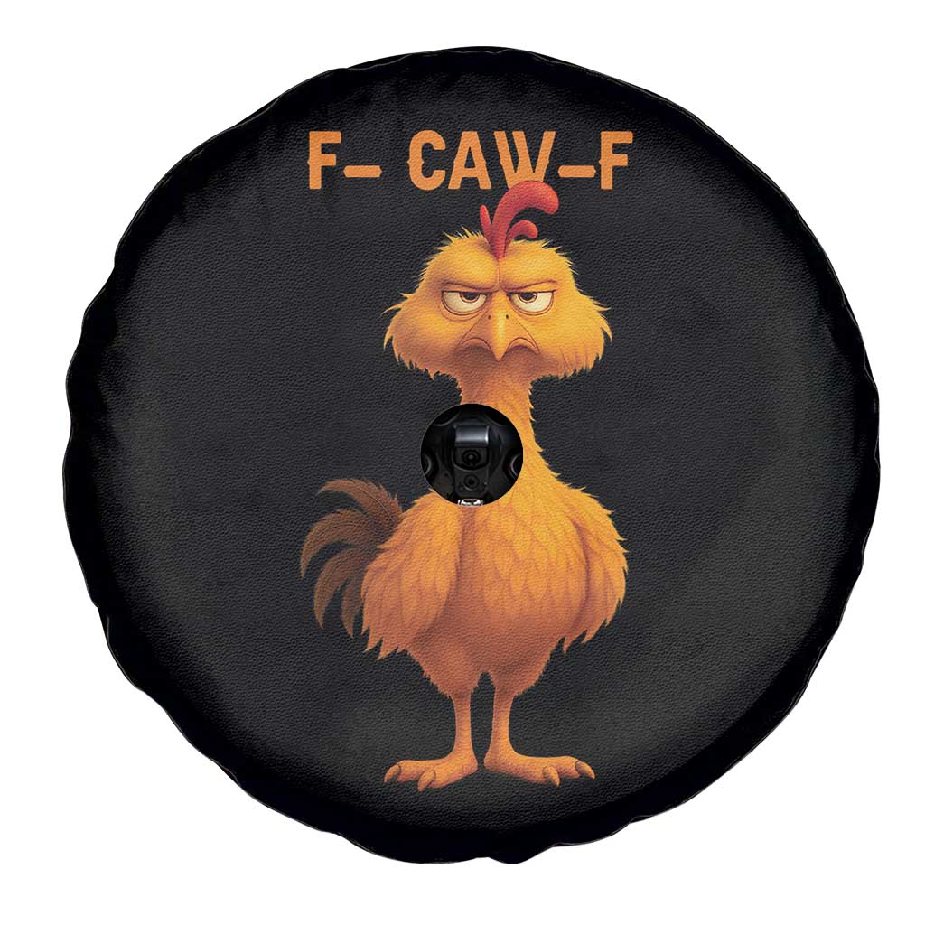 Funny F Caw F Fed Up Chicken Meme Spare Tire Cover Sarcastic Bird Humor Mood Swing TS02 Print Your Wear