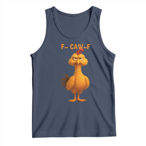 Funny F Caw F Fed Up Chicken Meme Tank Top Sarcastic Bird Humor Mood Swing TS02 Navy Print Your Wear