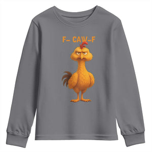 Funny F Caw F Fed Up Chicken Meme Youth Sweatshirt Sarcastic Bird Humor Mood Swing TS02 Charcoal Print Your Wear