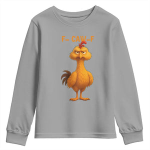 Funny F Caw F Fed Up Chicken Meme Youth Sweatshirt Sarcastic Bird Humor Mood Swing TS02 Sport Gray Print Your Wear