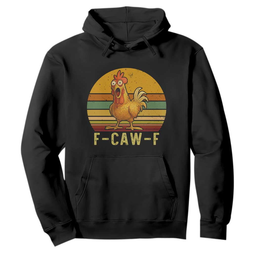 F Caw F Retro Chicken Meme Hoodie Vintage Sunset Poultry Graphic Loud Bird Energy TS02 Black Print Your Wear