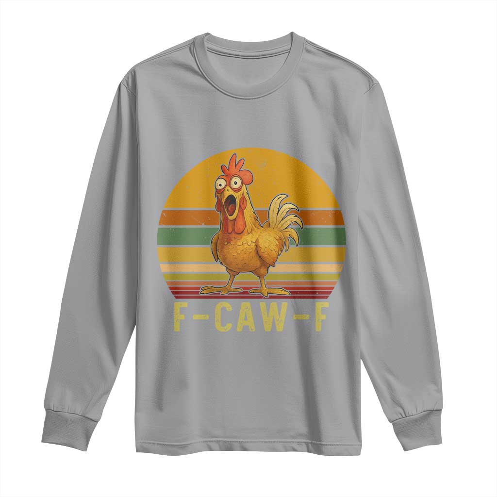 F Caw F Retro Chicken Meme Long Sleeve Shirt Vintage Sunset Poultry Graphic Loud Bird Energy TS02 Sport Gray Print Your Wear
