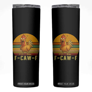 F Caw F Retro Chicken Meme Skinny Tumbler Vintage Sunset Poultry Graphic Loud Bird Energy TS02 Black Print Your Wear