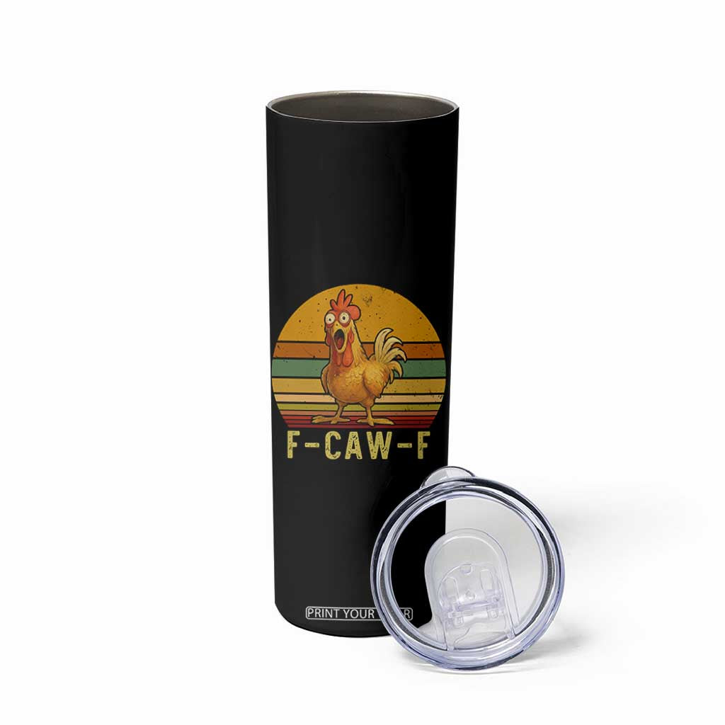 F Caw F Retro Chicken Meme Skinny Tumbler Vintage Sunset Poultry Graphic Loud Bird Energy TS02 Print Your Wear
