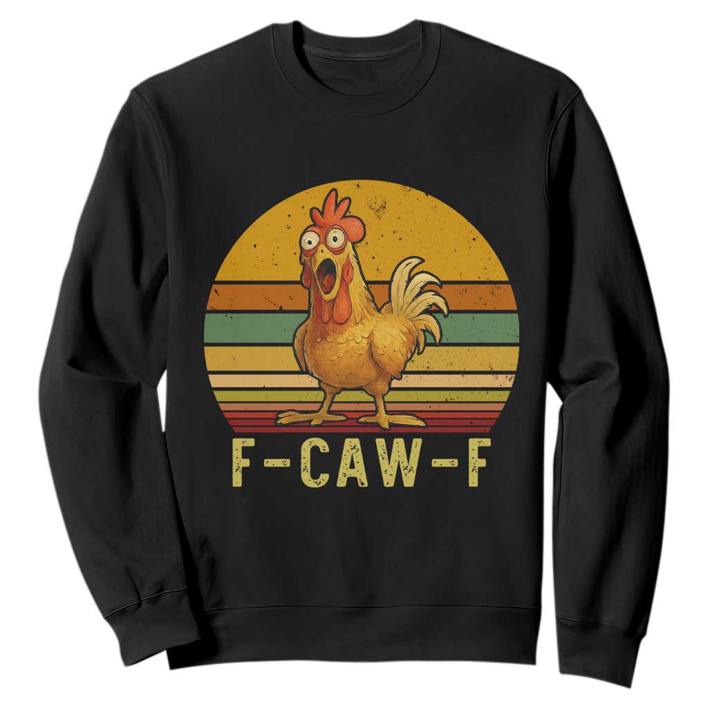 F Caw F Retro Chicken Meme Sweatshirt Vintage Sunset Poultry Graphic Loud Bird Energy TS02 Black Print Your Wear