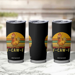 F Caw F Retro Chicken Meme Tumbler Cup Vintage Sunset Poultry Graphic Loud Bird Energy TS02 Print Your Wear