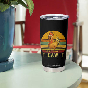 F Caw F Retro Chicken Meme Tumbler Cup Vintage Sunset Poultry Graphic Loud Bird Energy TS02 Print Your Wear