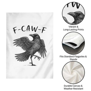 F Caw F Raven Graphic Garden Flag Funny Sarcastic Bird with Attitude TS02 Print Your Wear
