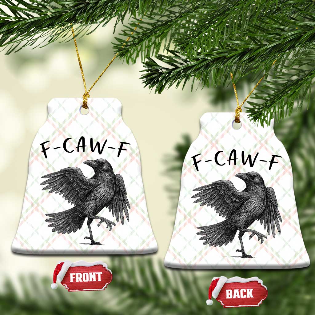 F Caw F Raven Graphic Ceramic Ornament Funny Sarcastic Bird with Attitude TS02 Print Your Wear