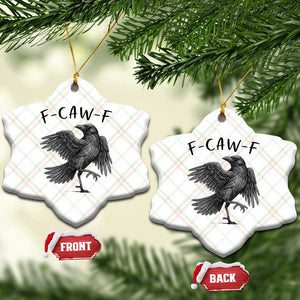 F Caw F Raven Graphic Ceramic Ornament Funny Sarcastic Bird with Attitude TS02 Print Your Wear