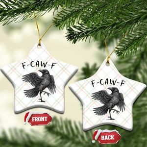 F Caw F Raven Graphic Ceramic Ornament Funny Sarcastic Bird with Attitude TS02 Print Your Wear
