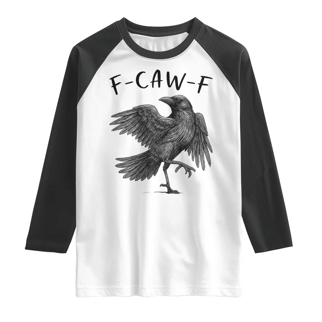 F Caw F Raven Graphic Raglan Shirt Funny Sarcastic Bird with Attitude TS02 White Black Print Your Wear