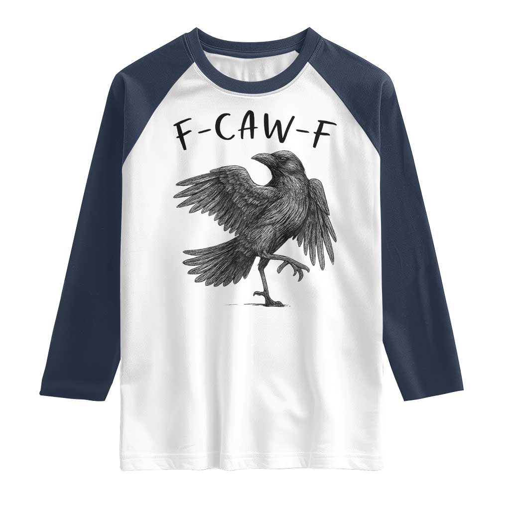 F Caw F Raven Graphic Raglan Shirt Funny Sarcastic Bird with Attitude TS02 White Navy Print Your Wear
