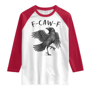 F Caw F Raven Graphic Raglan Shirt Funny Sarcastic Bird with Attitude TS02 White Red Print Your Wear