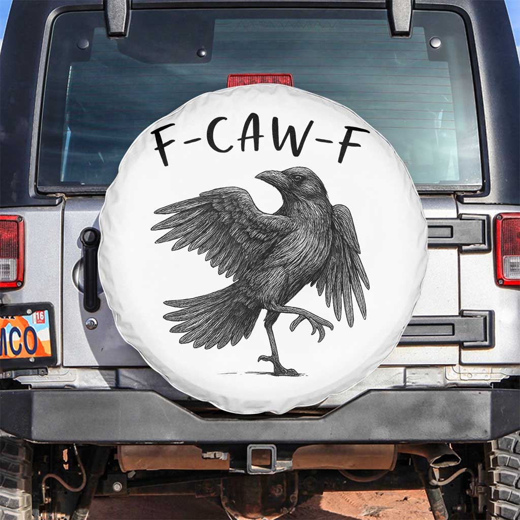 F Caw F Raven Graphic Spare Tire Cover Funny Sarcastic Bird with Attitude TS02 No hole White Print Your Wear