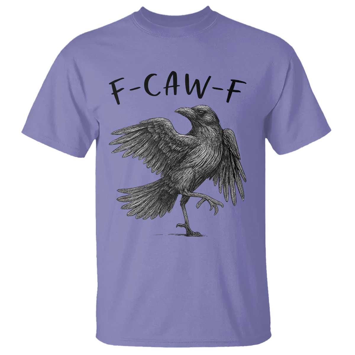 F Caw F Raven Graphic T Shirt Funny Sarcastic Bird with Attitude TS02 Violet Print Your Wear