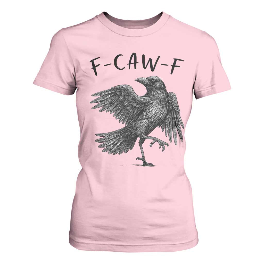 F Caw F Raven Graphic T Shirt For Women Funny Sarcastic Bird with Attitude TS02 Light Pink Print Your Wear