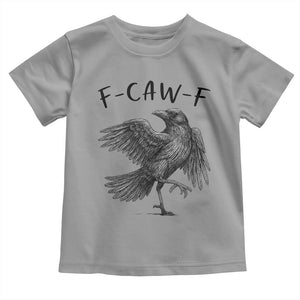 F Caw F Raven Graphic Toddler T Shirt Funny Sarcastic Bird with Attitude TS02 Sport Gray Print Your Wear