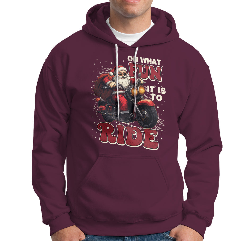 Santa Claus Biker Hoodie Oh What Fun It Is To Ride Motorcycle Christmas TS02 Maroon Printyourwear
