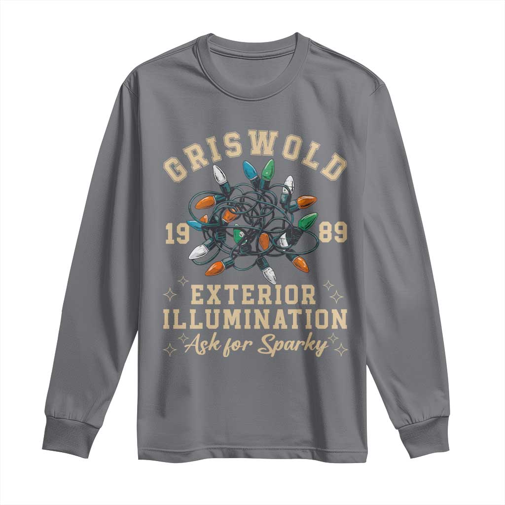Griswold Christmas Lights Long Sleeve Shirt Exterior Illumination Ask for Sparky Funny Holiday TS02 Charcoal Print Your Wear