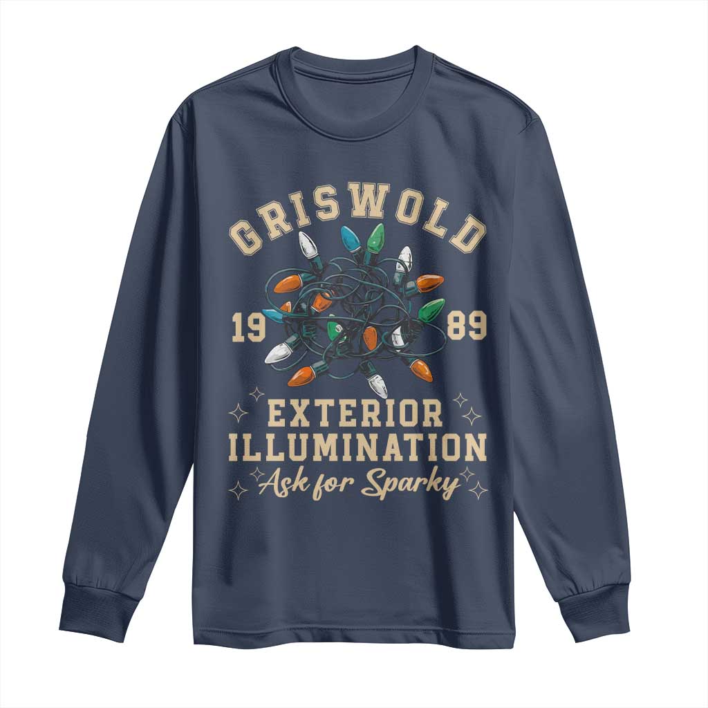 Griswold Christmas Lights Long Sleeve Shirt Exterior Illumination Ask for Sparky Funny Holiday TS02 Navy Print Your Wear