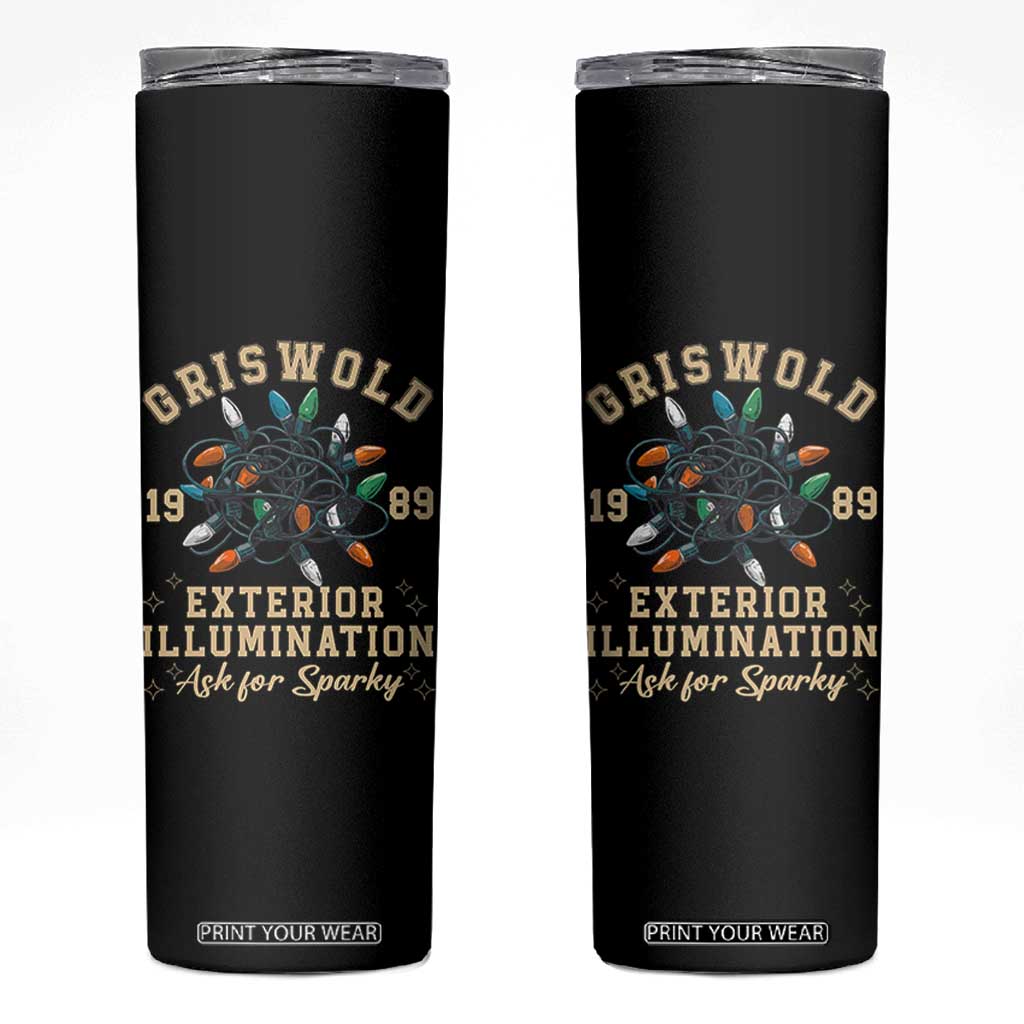 Griswold Christmas Lights Skinny Tumbler Exterior Illumination Ask for Sparky Funny Holiday TS02 Black Print Your Wear