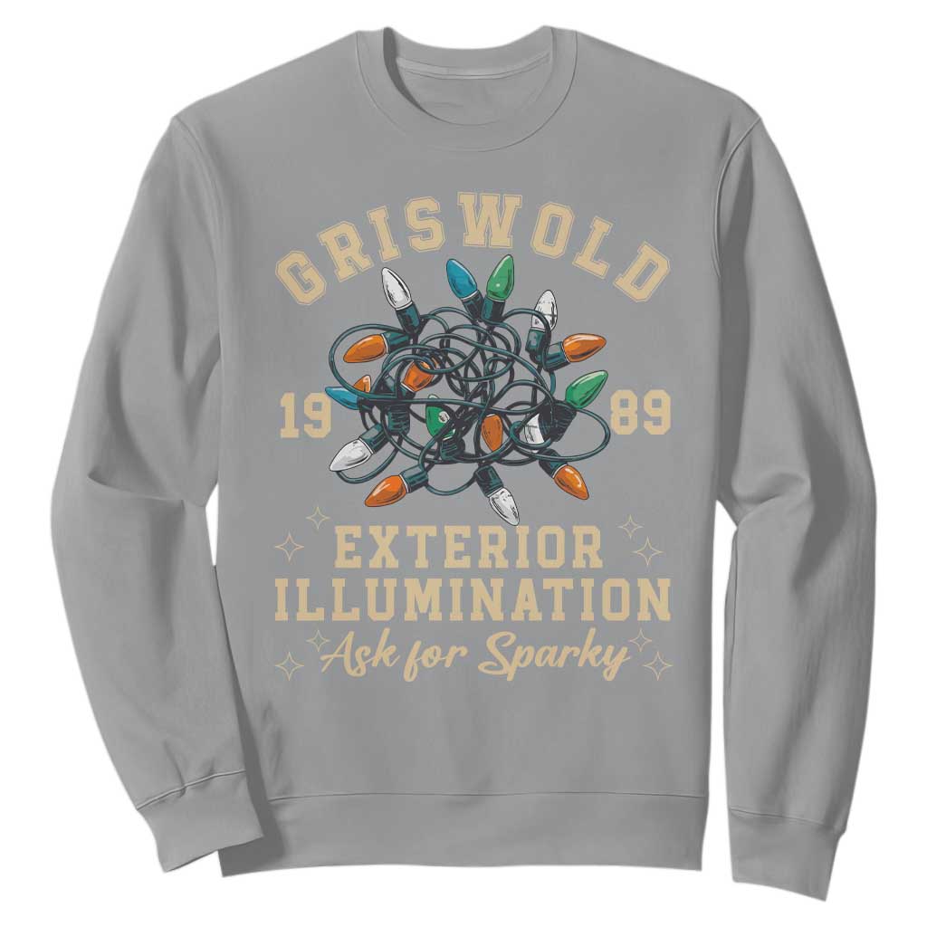 Griswold Christmas Lights Sweatshirt Exterior Illumination Ask for Sparky Funny Holiday TS02 Sport Gray Print Your Wear