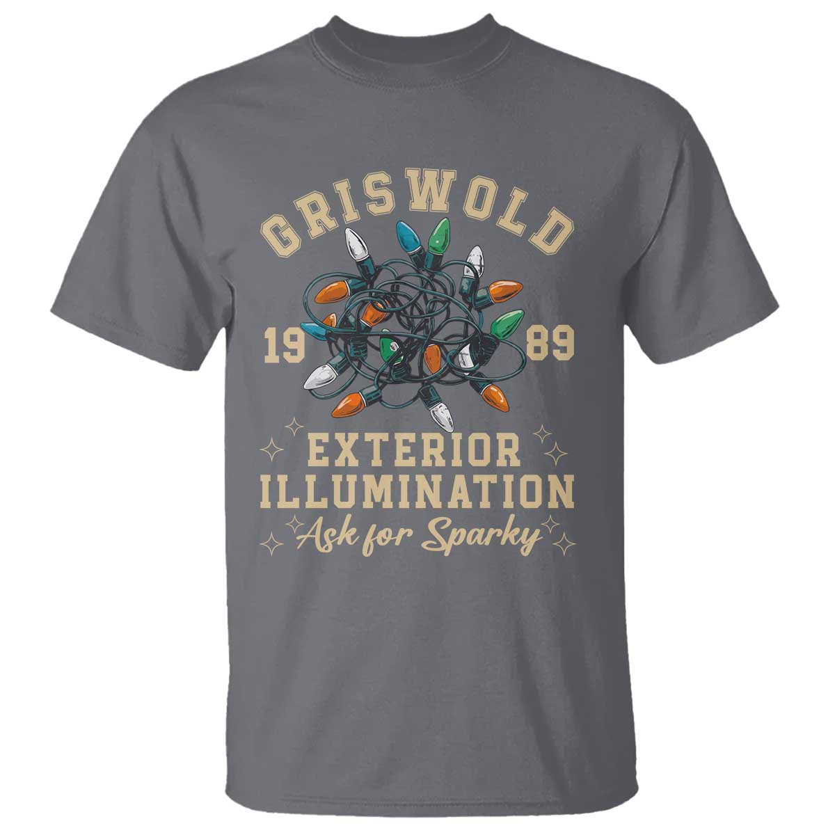 Griswold Christmas Lights T Shirt Exterior Illumination Ask for Sparky Funny Holiday TS02 Charcoal Print Your Wear