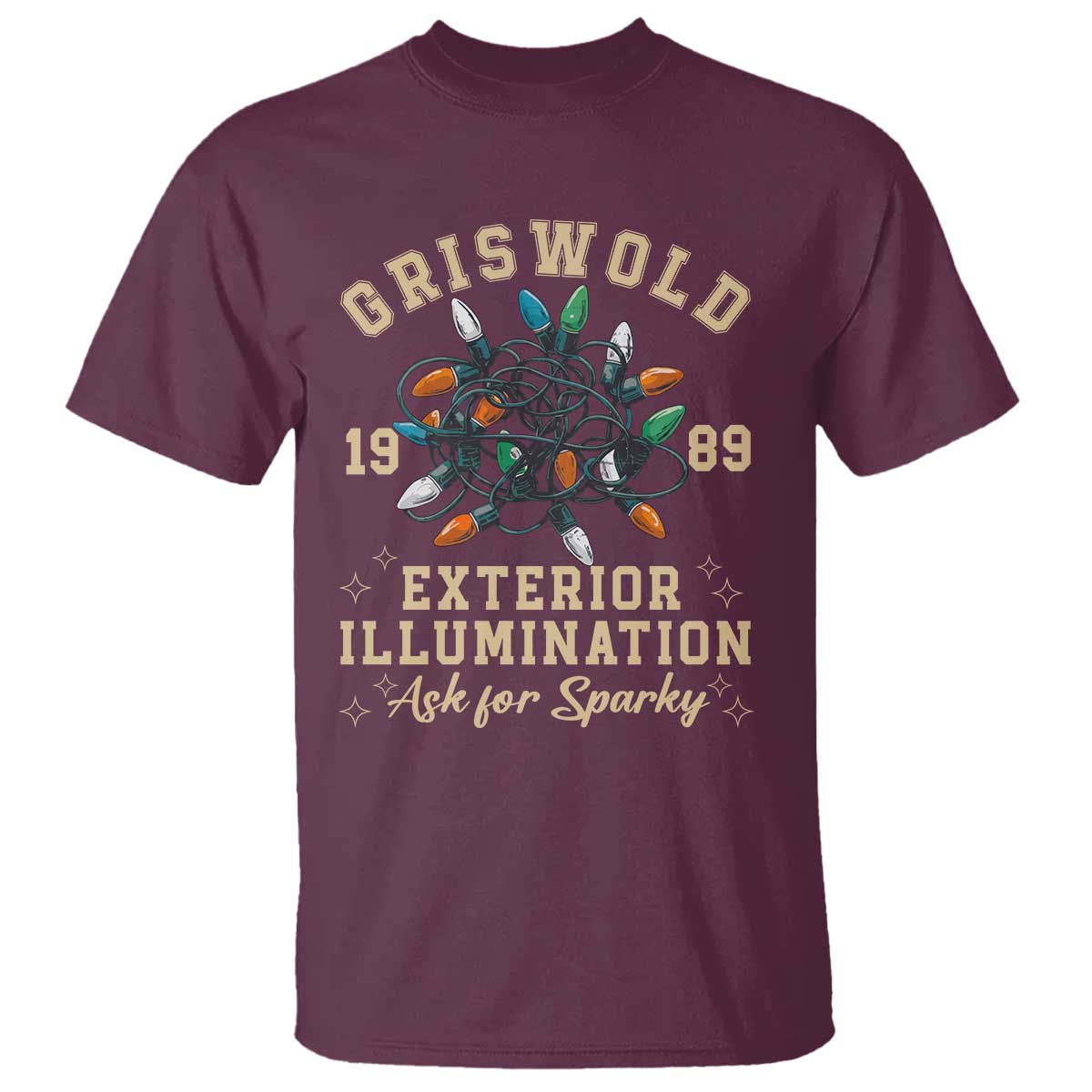 Griswold Christmas Lights T Shirt Exterior Illumination Ask for Sparky Funny Holiday TS02 Maroon Print Your Wear