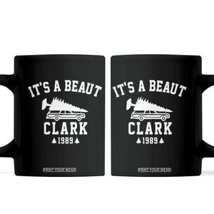 Funny Christmas Its a Beaut Clark Coffee Mug Xmas Tree Disaster Griswold Family Holiday TS02 Black Print Your Wear