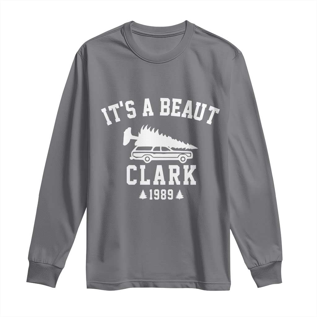 Funny Christmas Its a Beaut Clark Long Sleeve Shirt Xmas Tree Disaster Griswold Family Holiday TS02 Charcoal Print Your Wear