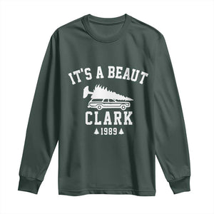 Funny Christmas Its a Beaut Clark Long Sleeve Shirt Xmas Tree Disaster Griswold Family Holiday TS02 Dark Forest Green Print Your Wear