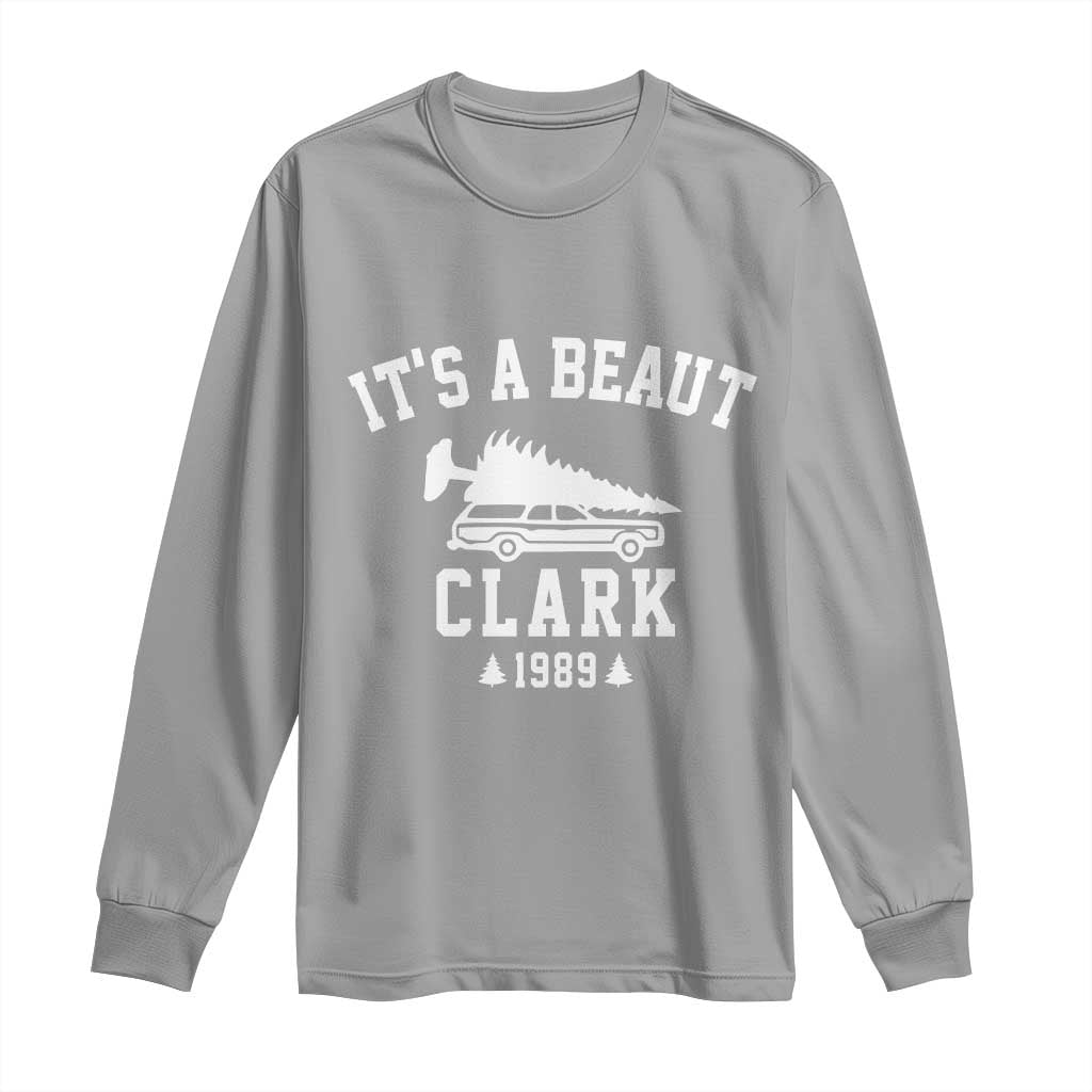 Funny Christmas Its a Beaut Clark Long Sleeve Shirt Xmas Tree Disaster Griswold Family Holiday TS02 Sport Gray Print Your Wear