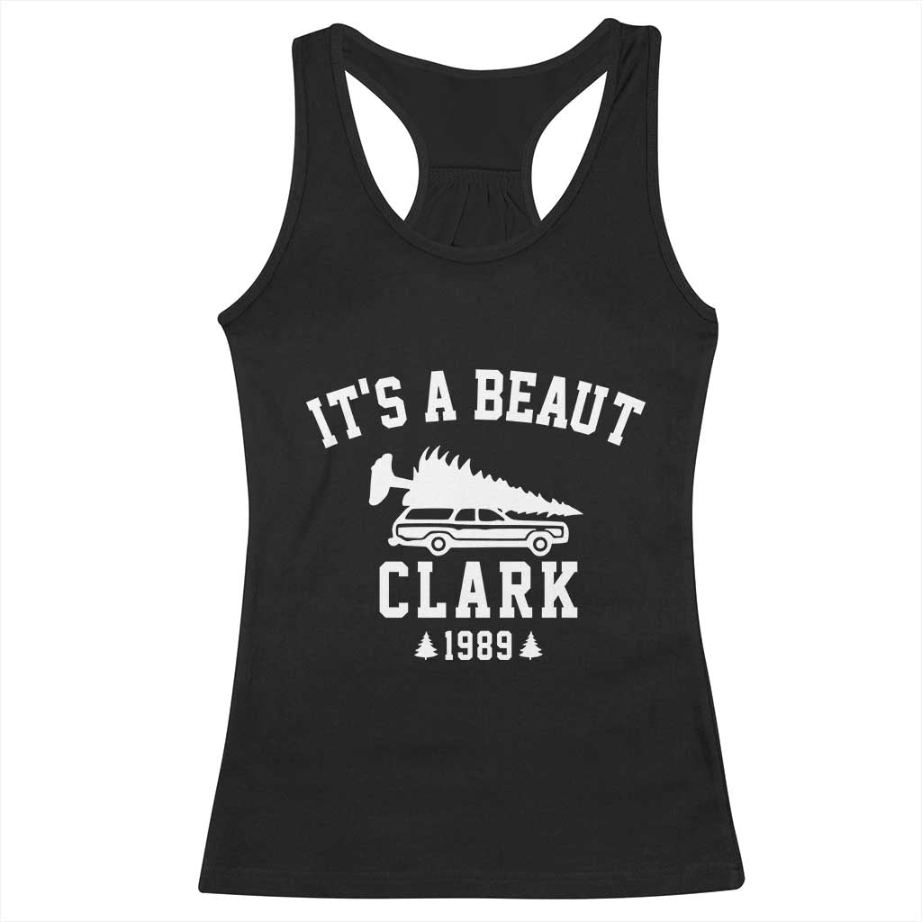 Funny Christmas It’s a Beaut Clark Racerback Tank Top Xmas Tree Disaster Griswold Family Holiday - Print Your Wear