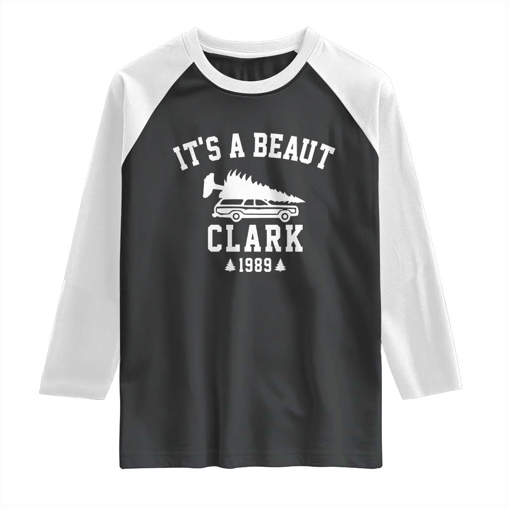 Funny Christmas Its a Beaut Clark Raglan Shirt Xmas Tree Disaster Griswold Family Holiday TS02 Black White Print Your Wear