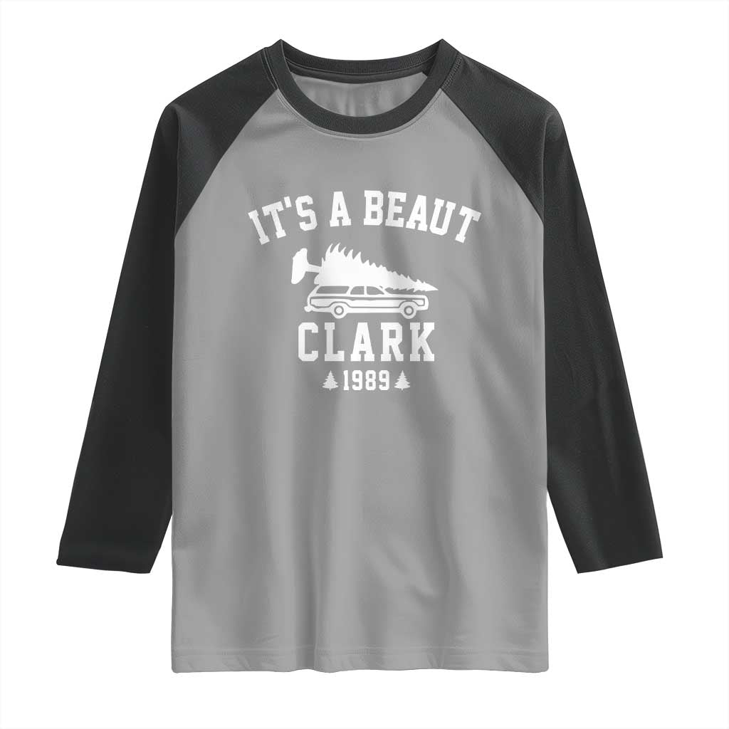 Funny Christmas Its a Beaut Clark Raglan Shirt Xmas Tree Disaster Griswold Family Holiday TS02 Sport Gray Black Print Your Wear